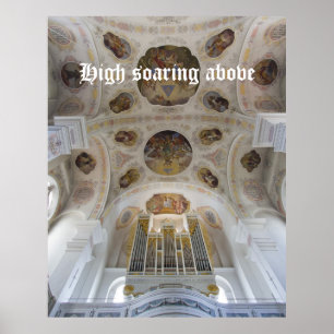High soaring above organ poster