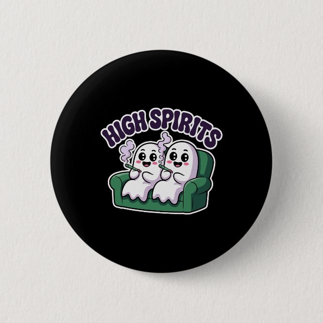 High Spirits Funny Ghost Weed Halloween Humor  Button (Front)
