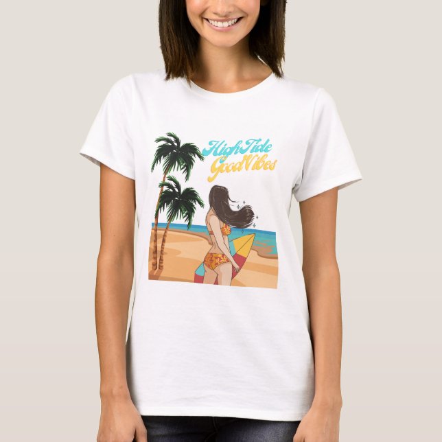 High Tide Good Vibes Shirt (Front)