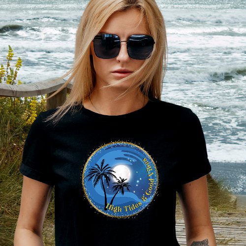 High Tides and Good Vibes Beach Scene T_Shirt