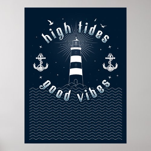 High Tides Good Vibes Poster 18x24