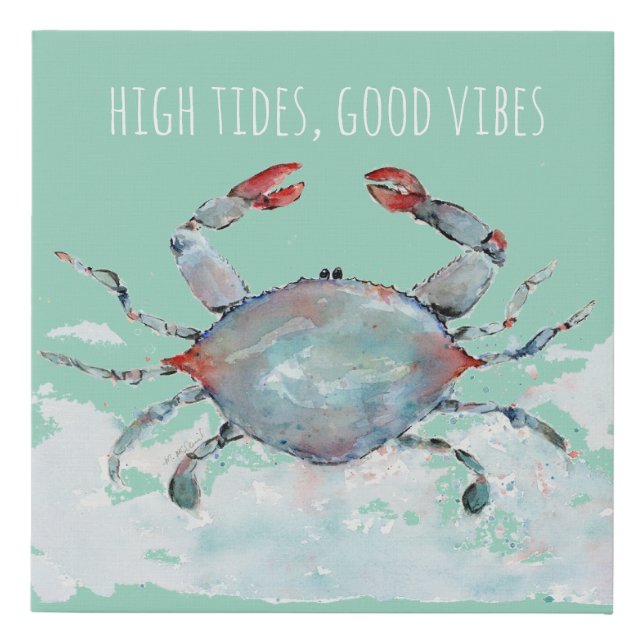 High Tides, Good Vibes Watercolor Crab Faux Canvas Print (Front)