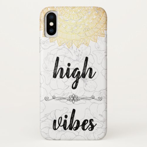 High Vibes iPhone XS Case