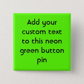 High Visibility Neon Green Pinback Button by cutencomfy at Zazzle