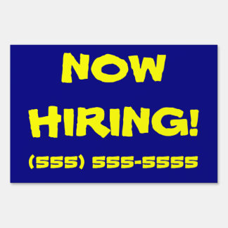 High visibility now hiring sign