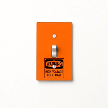 High Voltage Keep Away Light Switch Cover by customizedgifts at Zazzle
