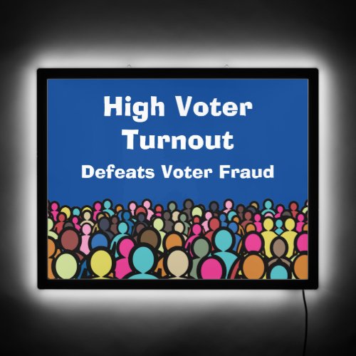 High Voter Turnout Defeats Voter Fraud in 2024 LED Sign