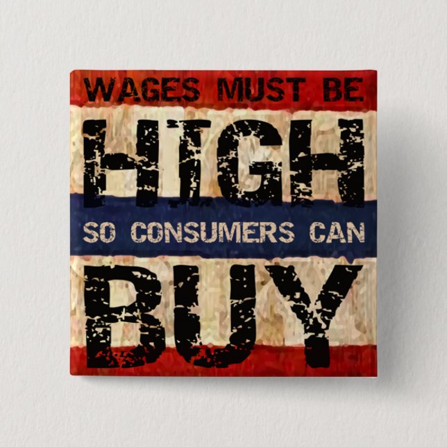 High Wages Button (Front)