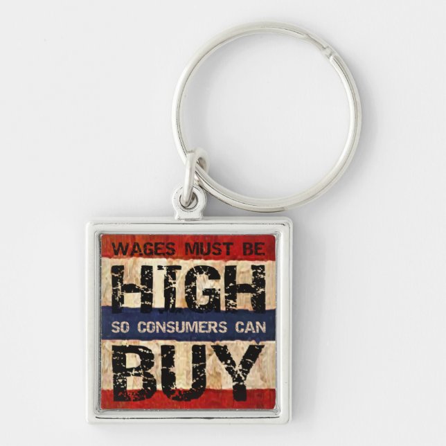 High Wages Keychain (Front)