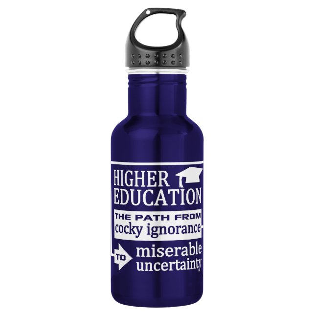 Higher Education humor custom Water Bottle (Front)