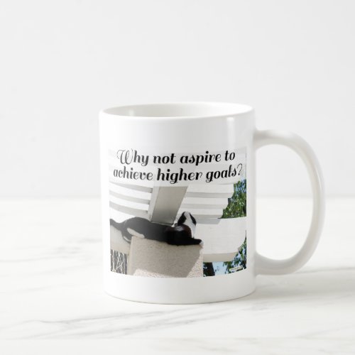 Higher Goals Classic Cat Motivational Saying Coffee Mug