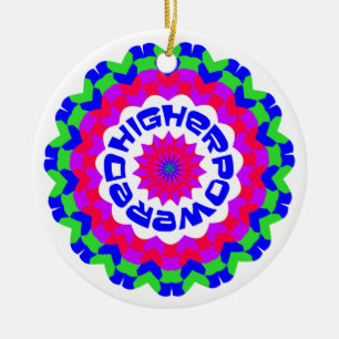 Higher Powered Spiritual Quote Kaleidoscope Design Ceramic Ornament