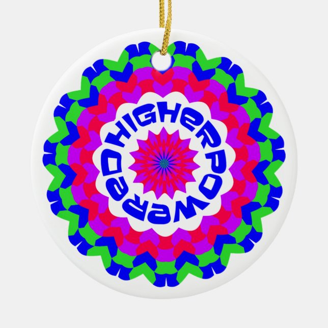 Higher Powered Spiritual Quote Kaleidoscope Design Ceramic Ornament (Front)
