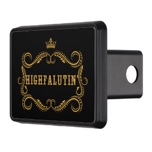 Highfalutin' Funny Country Slang Hitch Cover