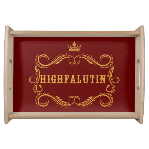 Highfalutin' Funny Country Slang Serving Tray