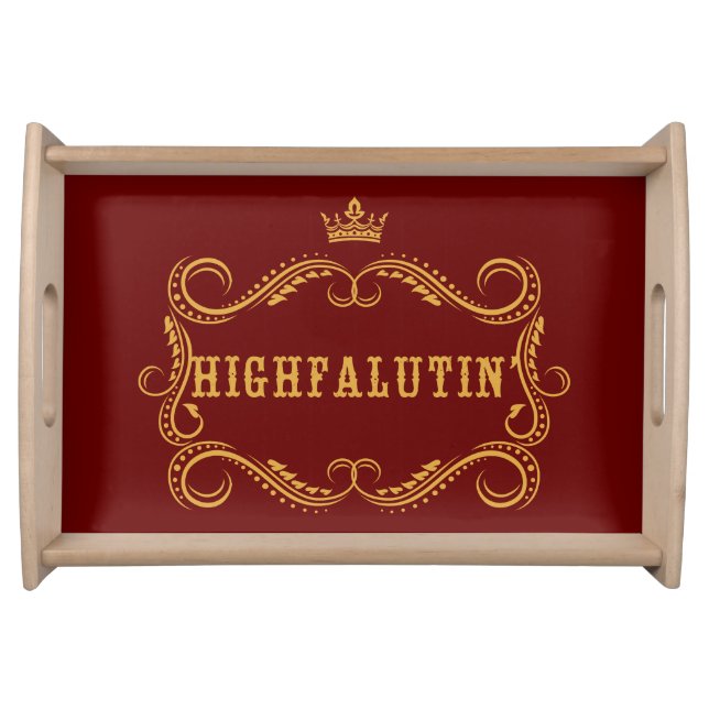 Highfalutin' Funny Country Slang Serving Tray (Front)