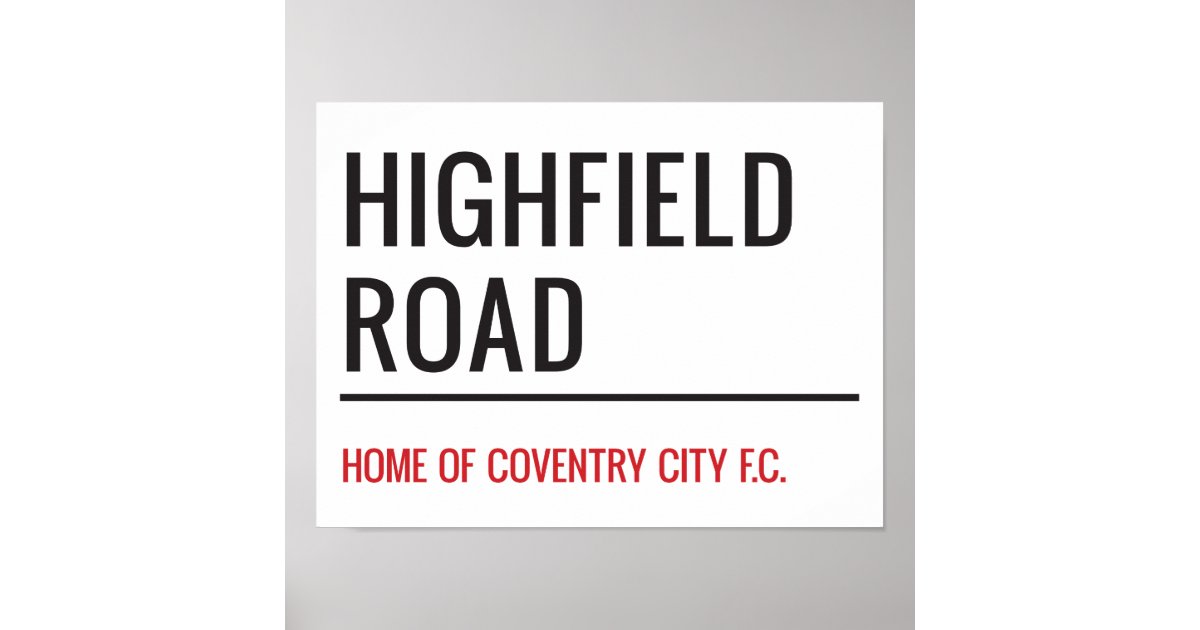 Highfield Road Stadium Street Sign | Zazzle