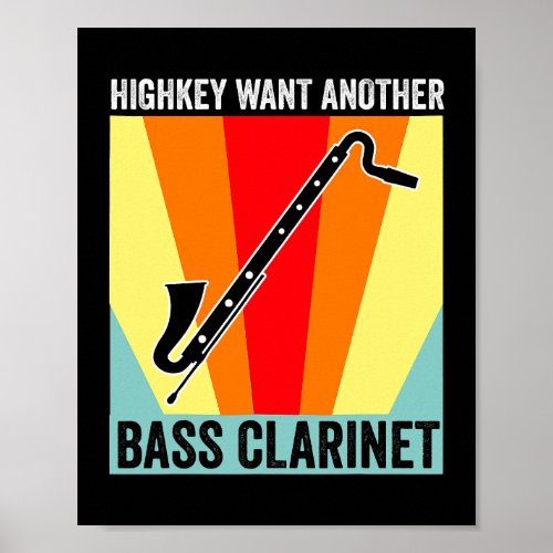 Highkey want bass clarinet Music Instrument Poster