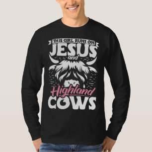Highland Cattle This Girl Runs On Jesus And Highla T-Shirt