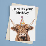 Highland cow Herd It's Your Birthday  Card<br><div class="desc">This design may be personalized in the area provided by changing the photo and/or text. Or it can be customized by clicking Personalize this Template and then choosing the click to customize further option and delete or change the color of the background, add text, change the text color or style,...</div>
