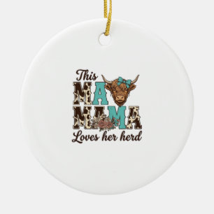 Highland Cow Mama Loves Her Herd Shirt Design Ceramic Ornament