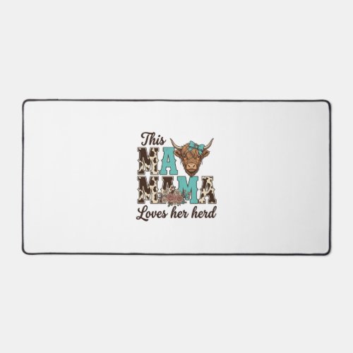 Highland Cow Mama Loves Her Herd Shirt Design Desk Mat