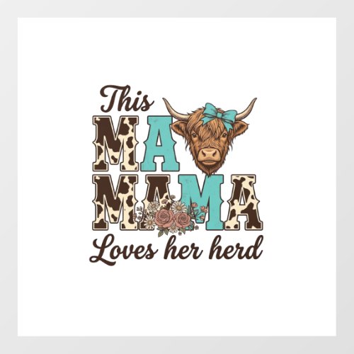 Highland Cow Mama Loves Her Herd Shirt Design Floor Decals