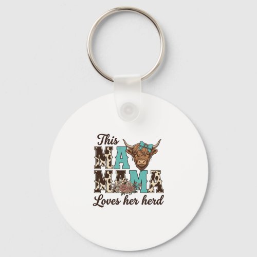 Highland Cow Mama Loves Her Herd Shirt Design Keychain