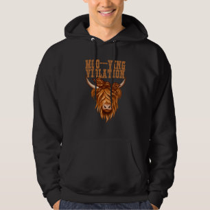 Highland Cow Moo Ving Violation Hoodie