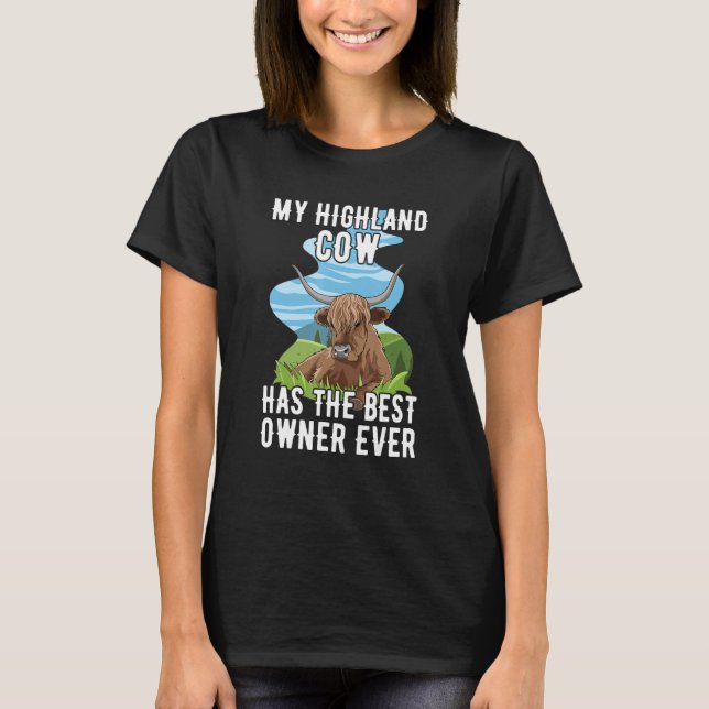 Highland Cow Quote for a Highland Cattle Farmer T-Shirt (Front)