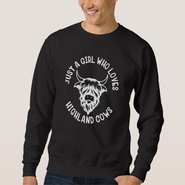 Highland Cow Scotland Girl Who Loves Highland Cows Sweatshirt (Front)