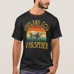 Highland Cow Whisperer, highland cow  T-Shirt