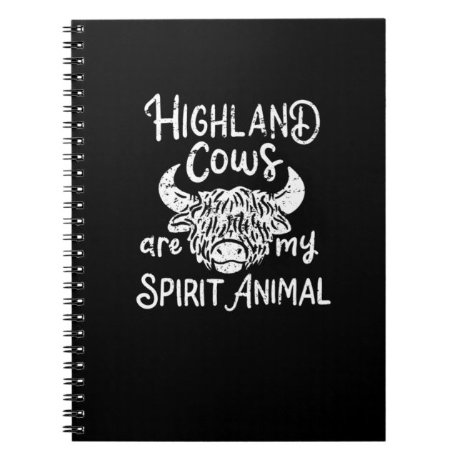 Highland Cows Are My Spirit Animal Scottish Highla Notebook (Front)