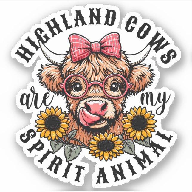 Highland Cows Are My Spirit Animal Sticker (Front)