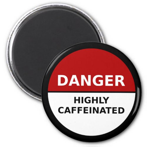 Highly Caffeinated Magnet