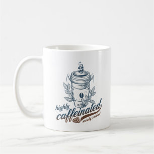 highly caffeinated socially isolated funny coffee coffee mug