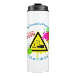 Highly Corrosive Personality Class 8 ADR Trucker Thermal Tumbler