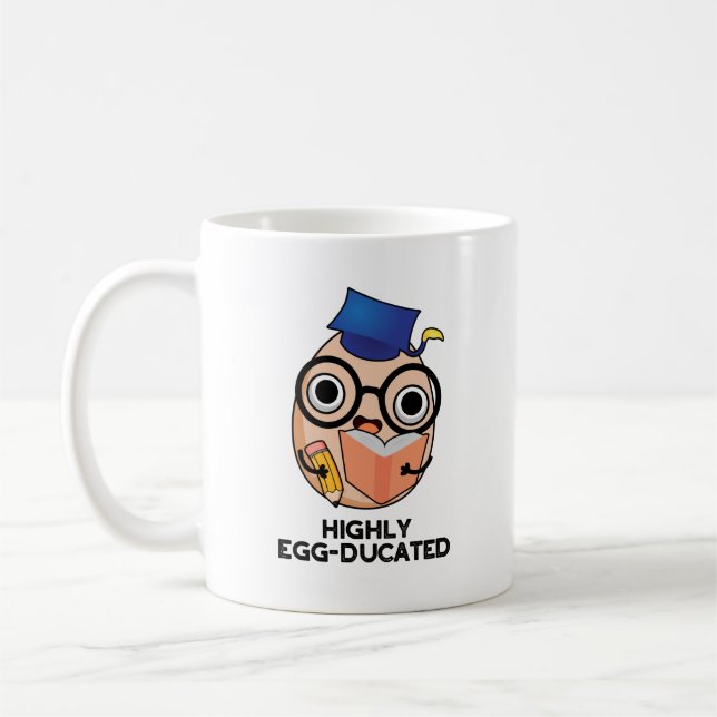 Highly Egg-ducated Funny Educated Egg Pun  Coffee Mug (Left)