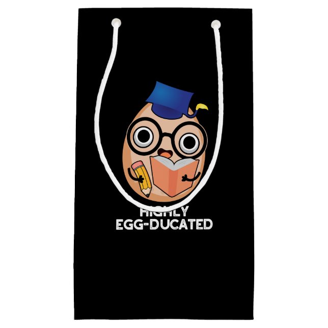 Highly Egg-ducated Funny Educated Egg Pun Dark BG Small Gift Bag (Front)