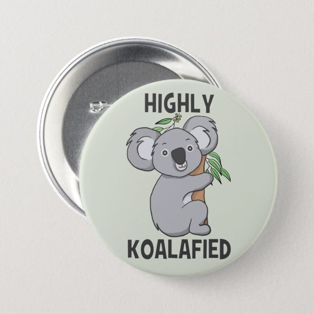 Highly Koalafied Koala Button (Front & Back)