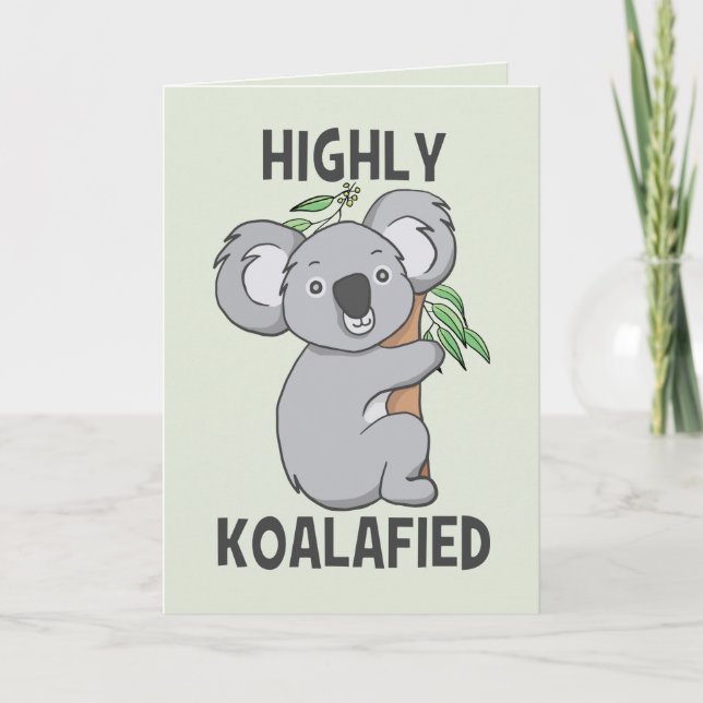 Highly Koalafied Koala Card (Front)