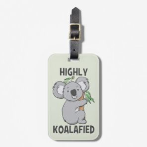 Highly Koalafied Koala Luggage Tag