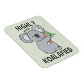 Highly Koalafied Koala Magnet (Right Side)