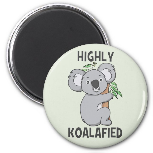 Highly Koalafied Koala Magnet (Front)