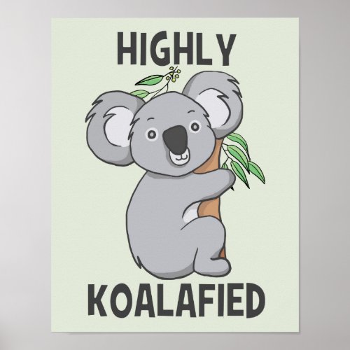 Highly Koalafied Koala Poster