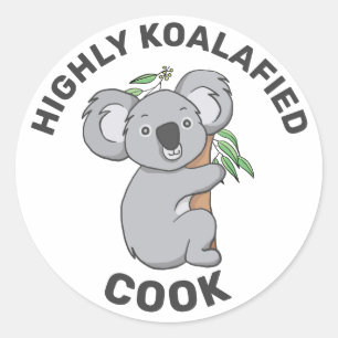 Highly Koalafied Koala Qualified Cook Classic Round Sticker