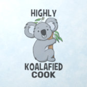 Highly Koalafied Koala Qualified Cook Wall Decal (Insitu 1)