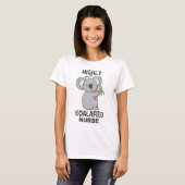 Highly Koalafied Koala Qualified Nurse T-Shirt (Front Full)
