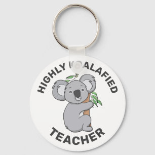 Highly Koalafied Koala Qualified Teacher Keychain