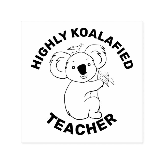 Highly Koalafied Koala Qualified Teacher Self-inking Stamp (Design)